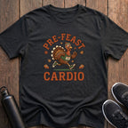 Pre-Feast Cardio T-Shirt