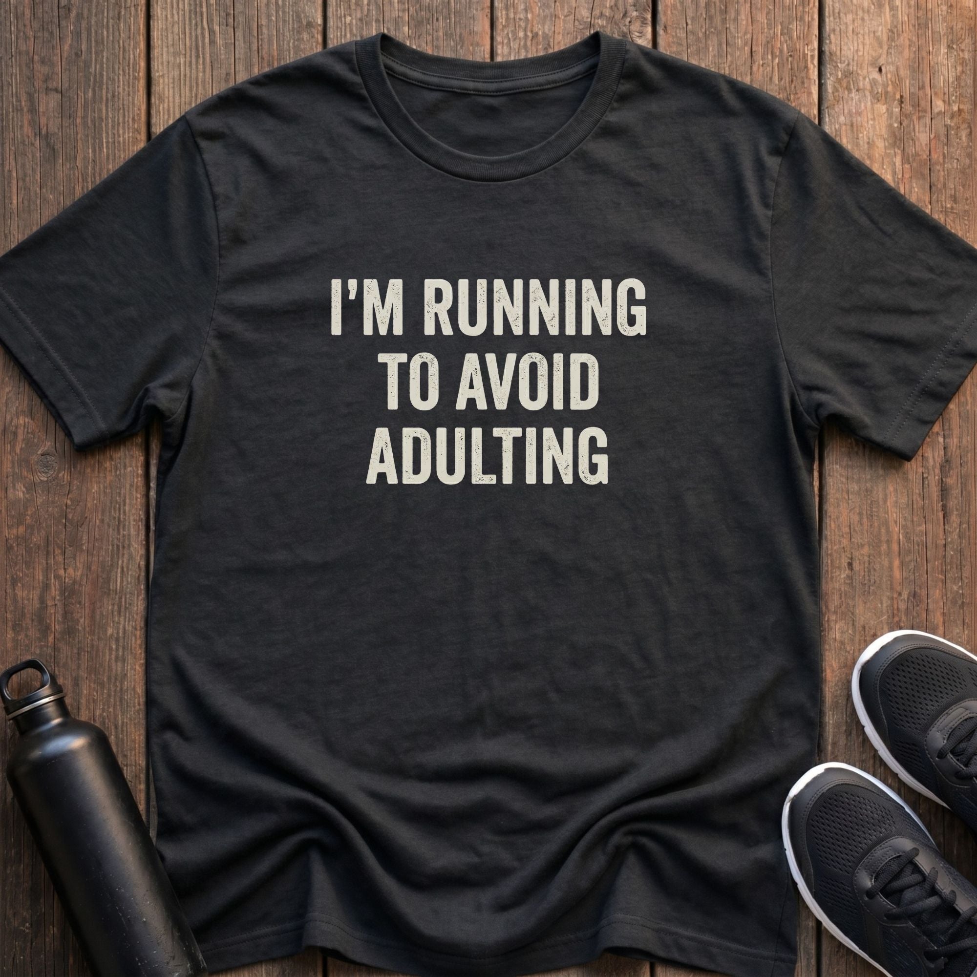 Running to Avoid Adulting T-Shirt