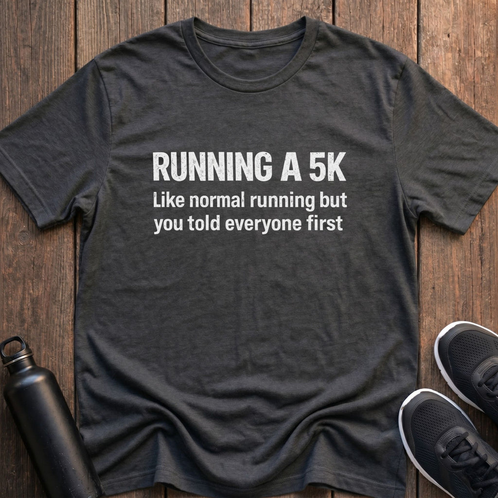Told Everyone First T-Shirt