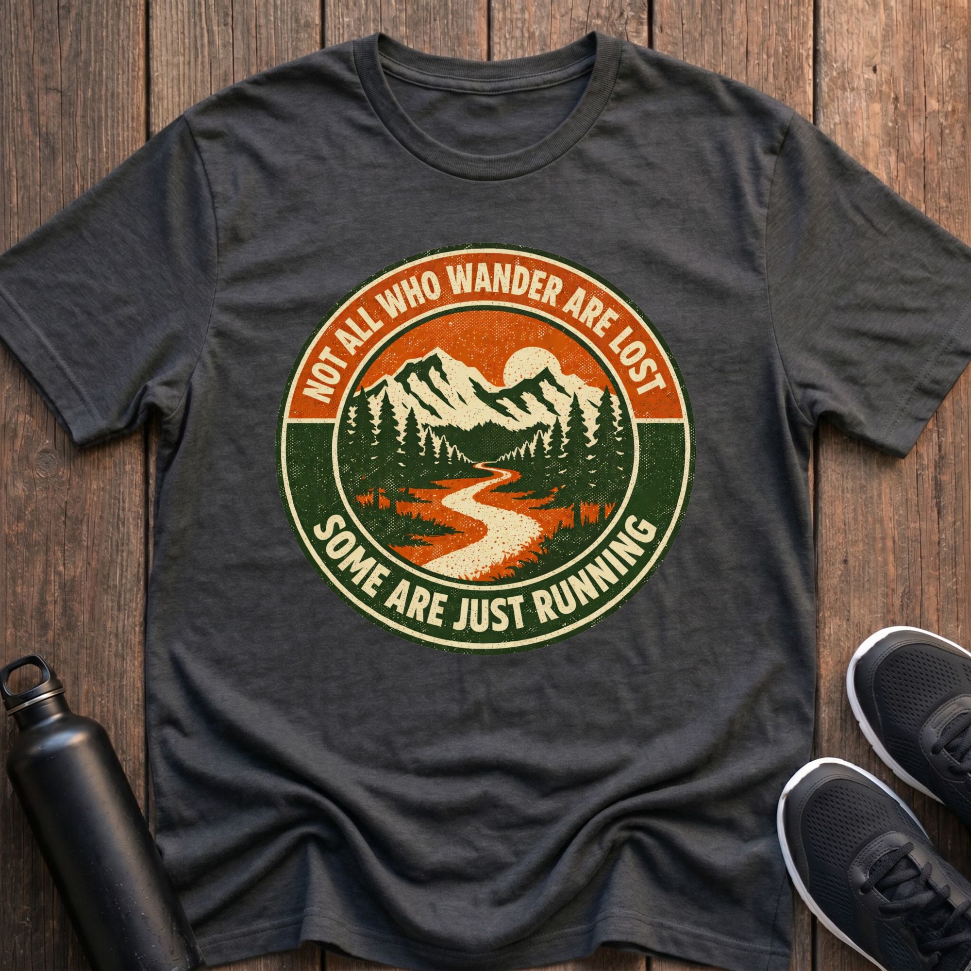 Not All Who Wander T-Shirt