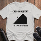 The Course Hates Us T-Shirt