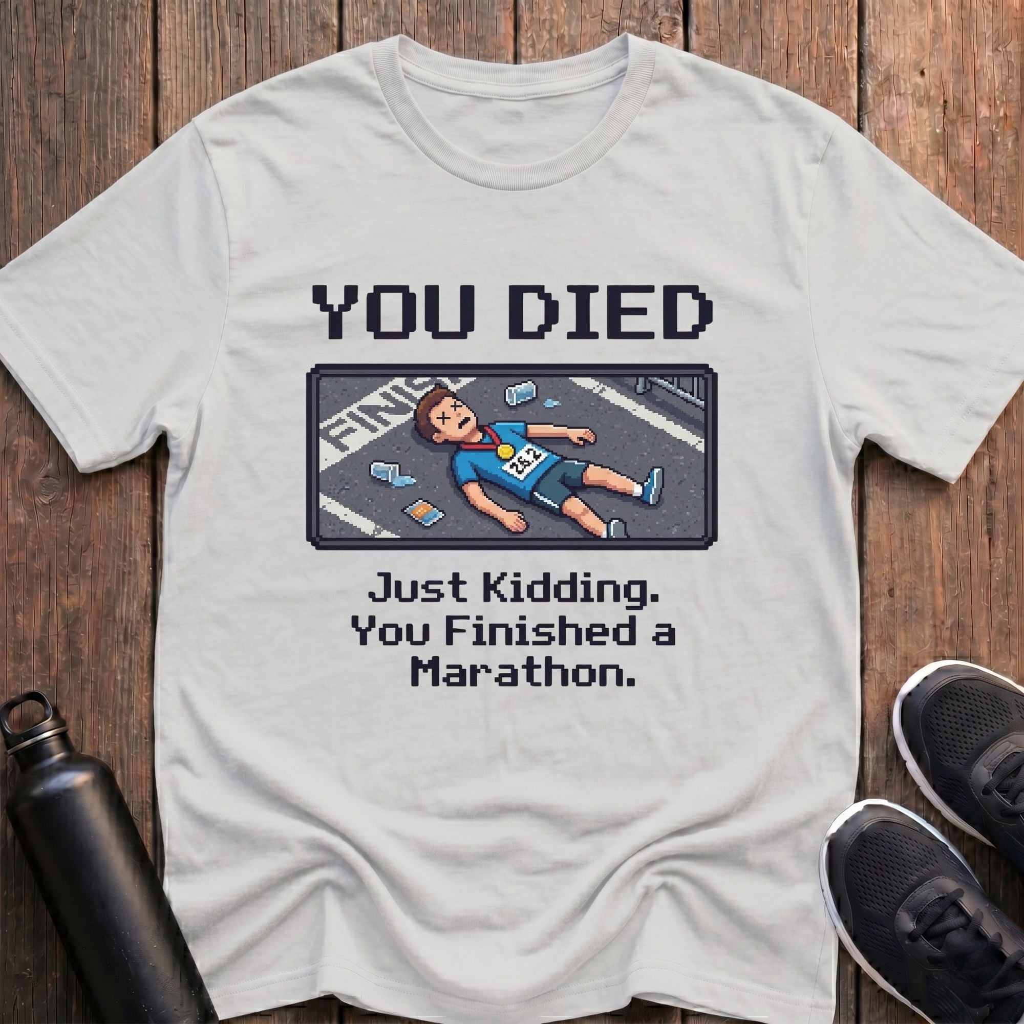 You Died Marathon (Male) T-Shirt