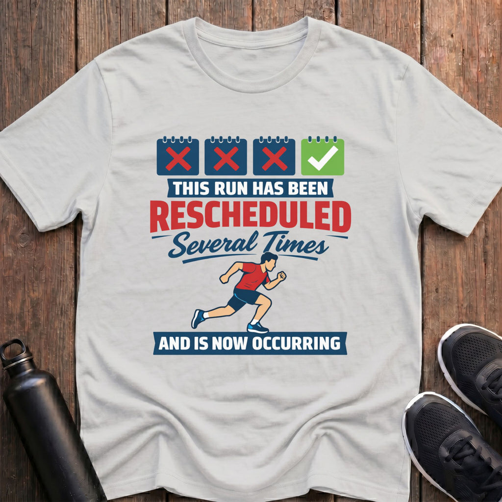 Run Rescheduled T-Shirt