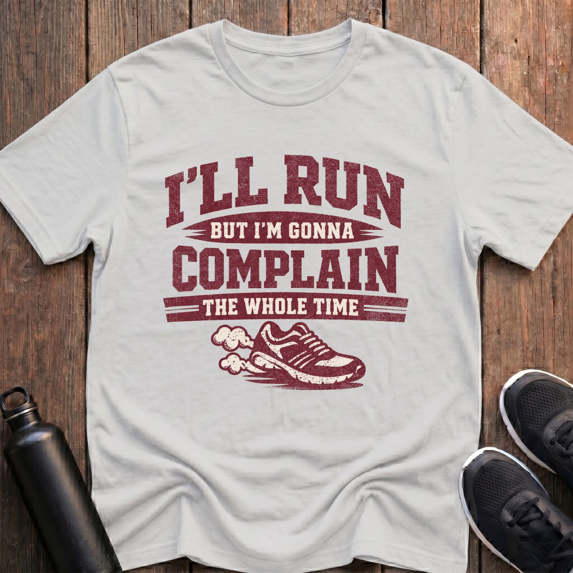 I'm Gonna Complain T-Shirt