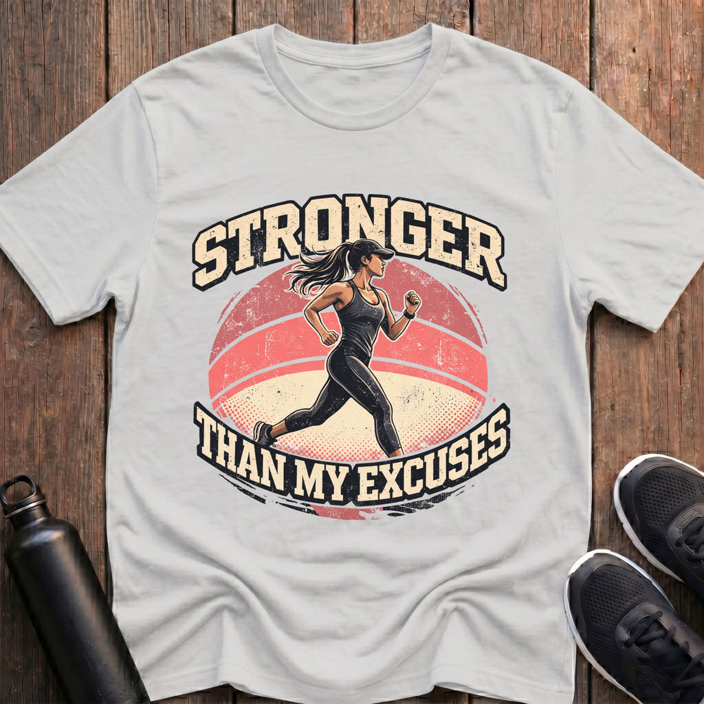 Stronger Than My Excuses T-Shirt