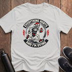 Everything Hurts And I'm Dying T-Shirt