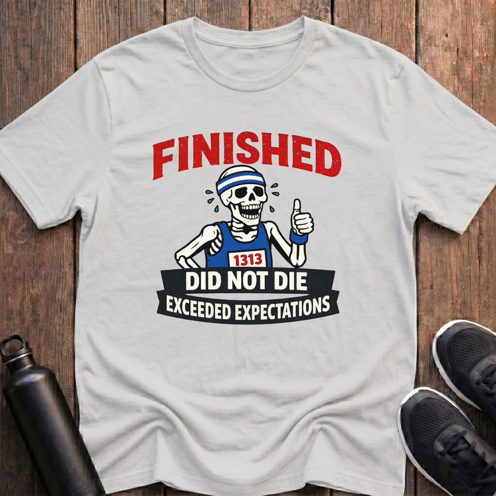 Did Not Die T-Shirt