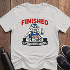 Did Not Die T-Shirt
