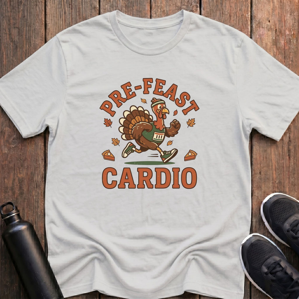 Pre-Feast Cardio T-Shirt