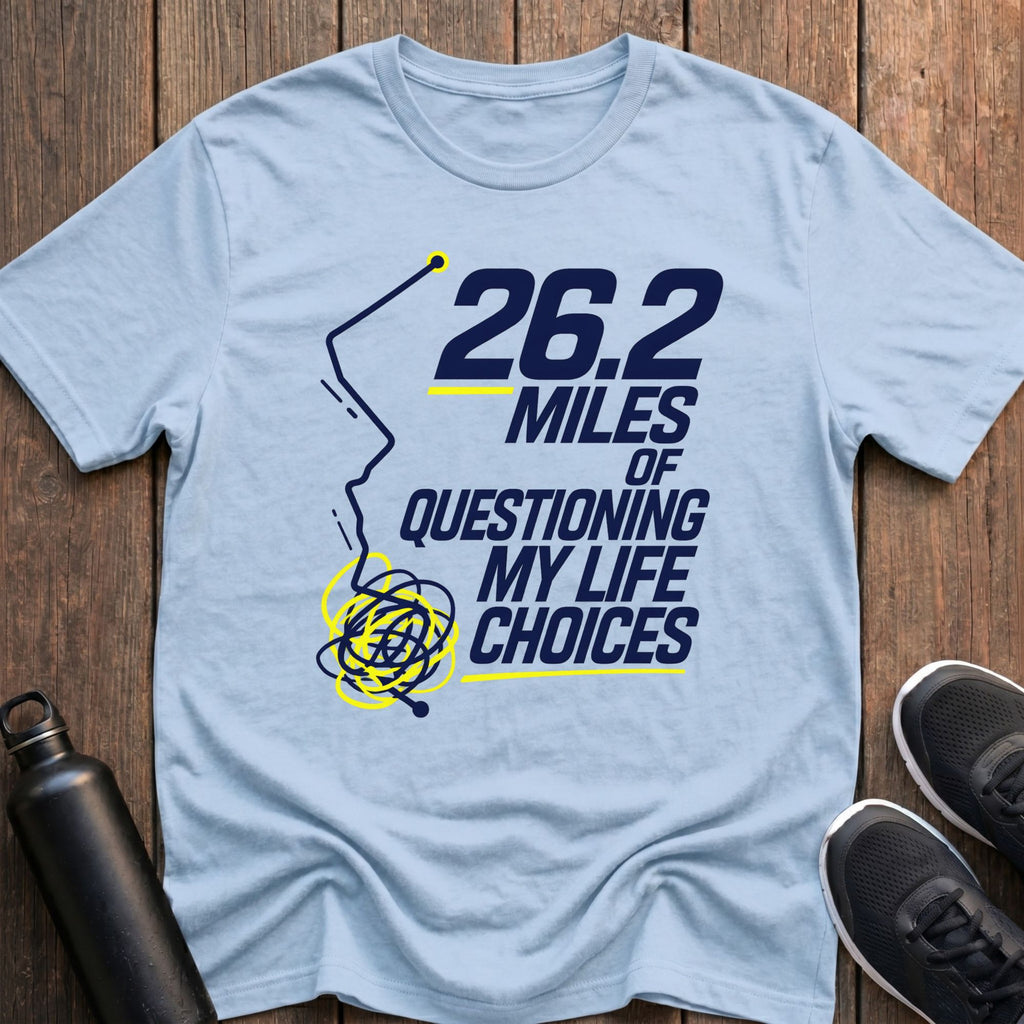 26.2 Miles of Questioning T-Shirt