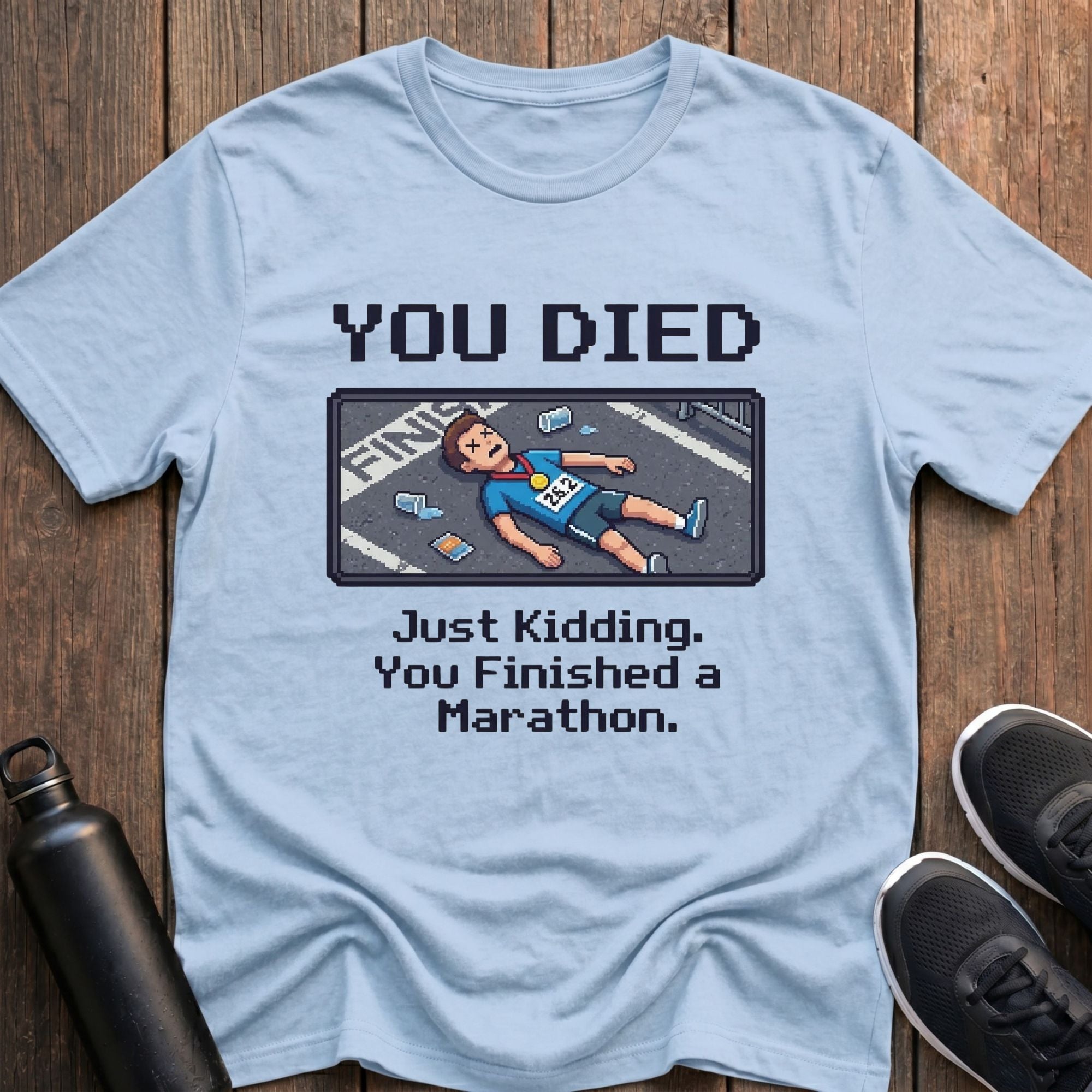 You Died Marathon (Male) T-Shirt