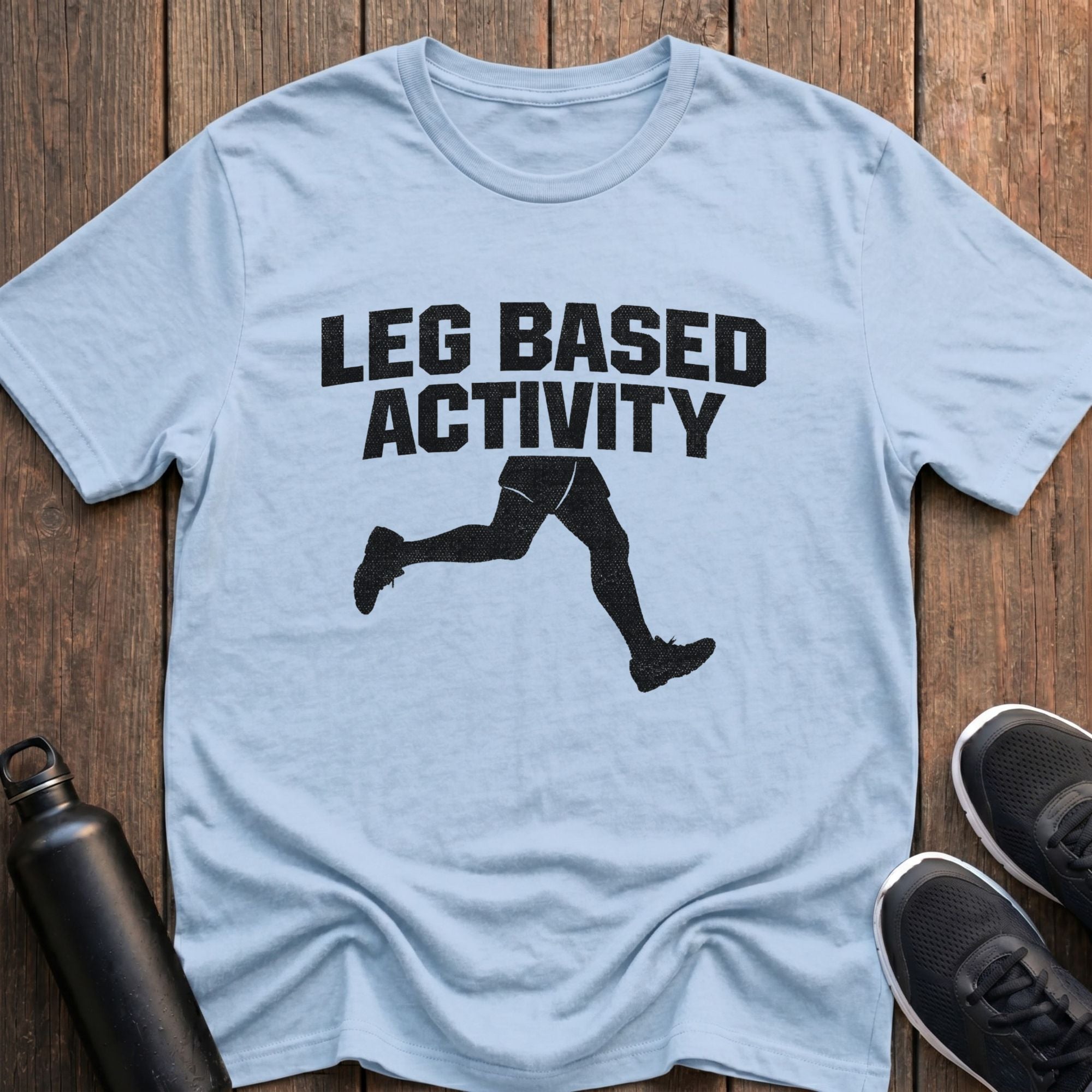 Leg Based Activity T-Shirt