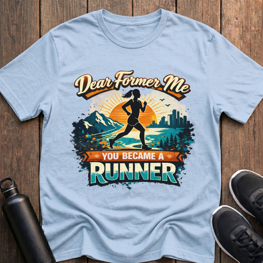 Dear Former Me T-Shirt