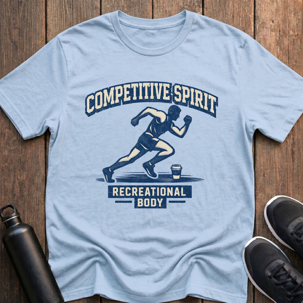 Competitive Spirit Recreational Body T-Shirt