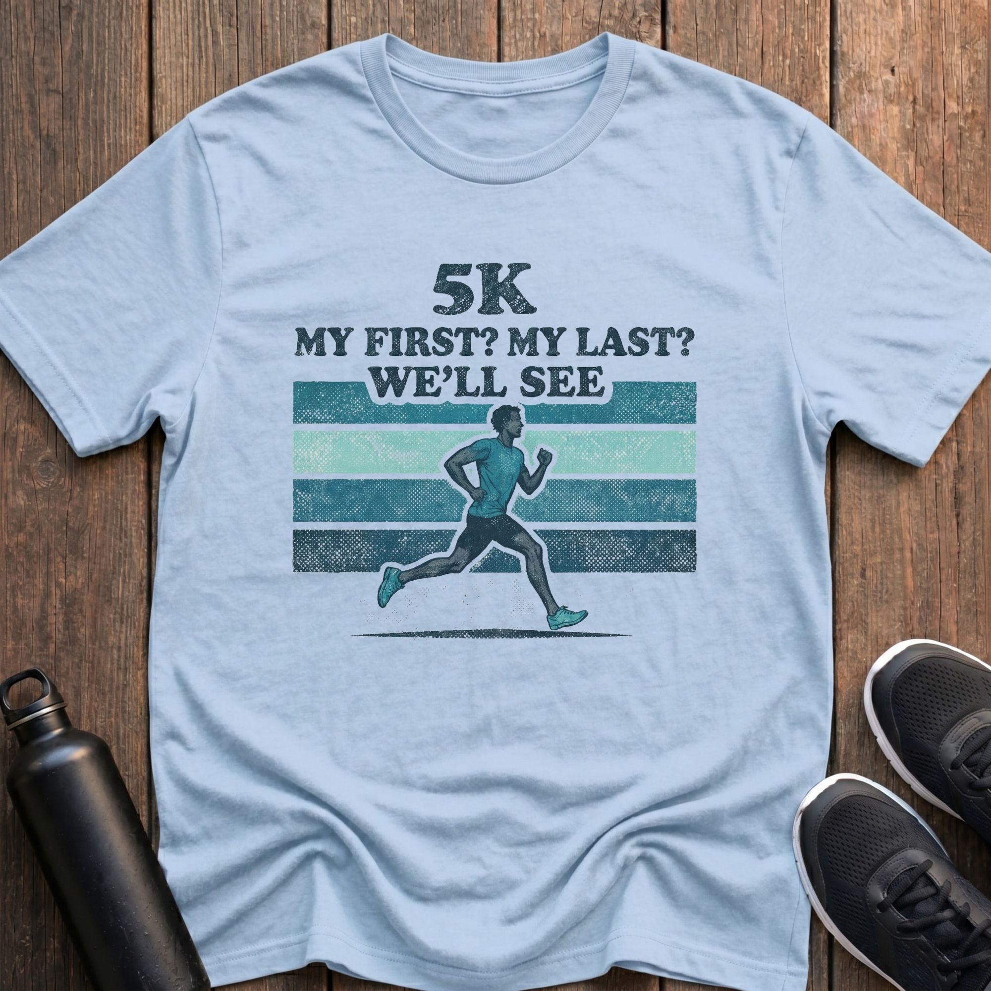 5K My First, My Last? (Male) T-Shirt