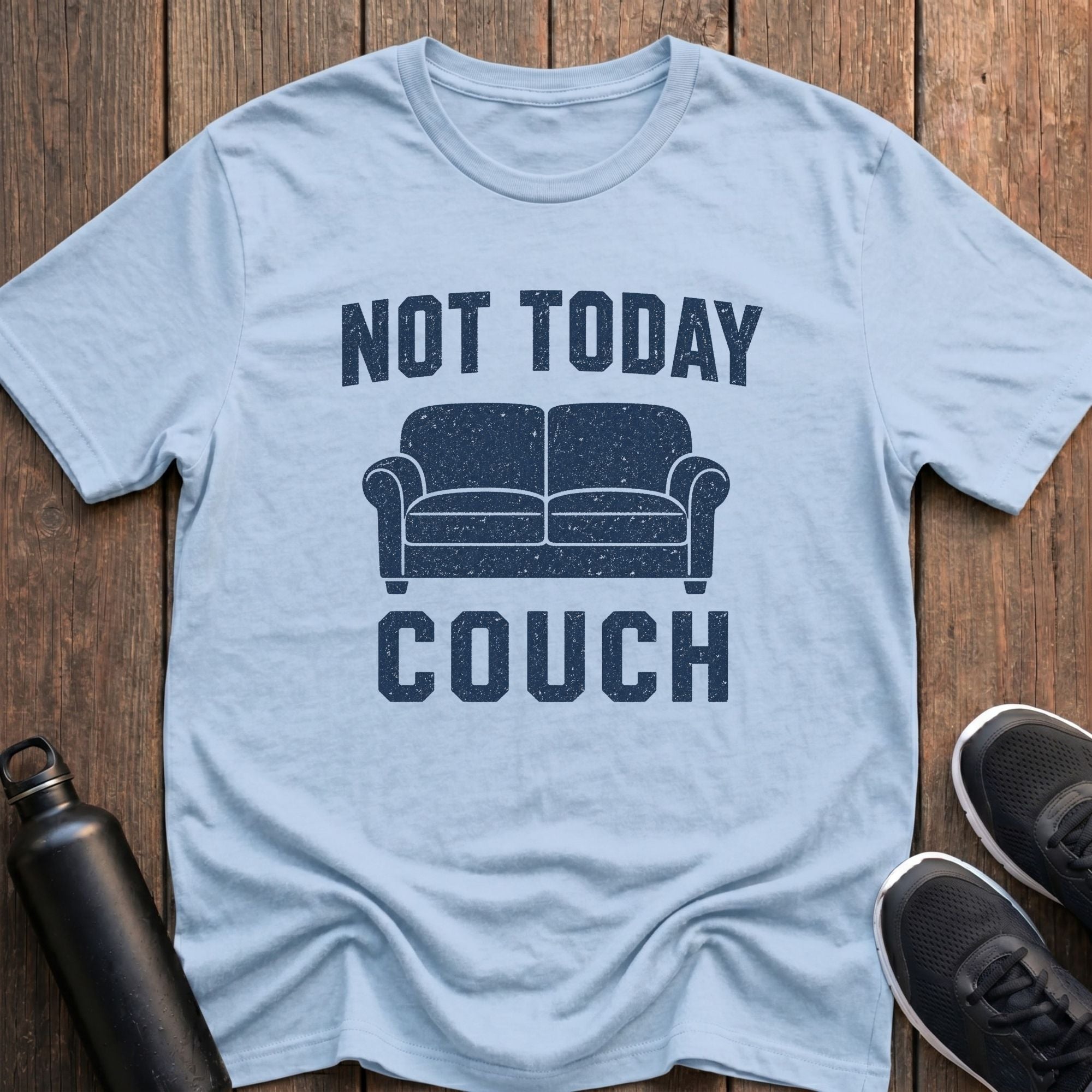 Not Today Couch T-Shirt