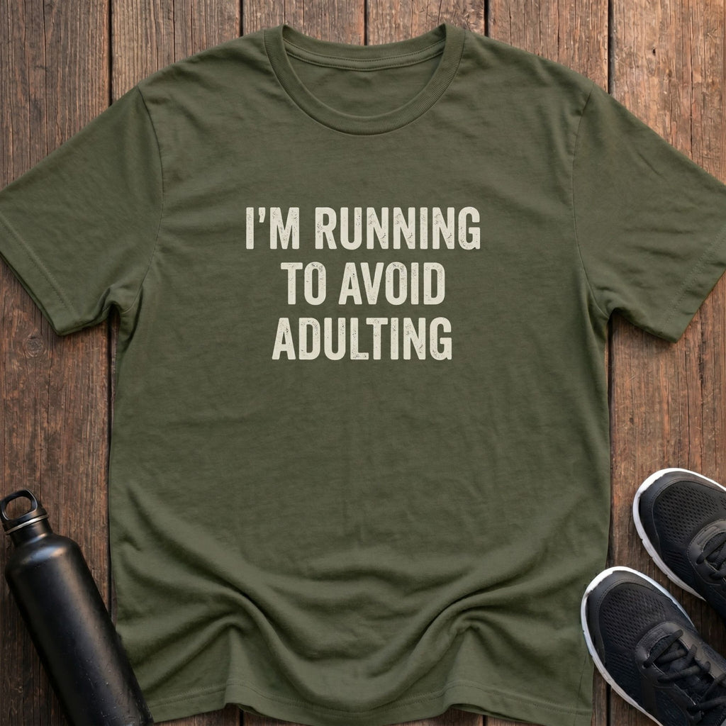 Running to Avoid Adulting T-Shirt