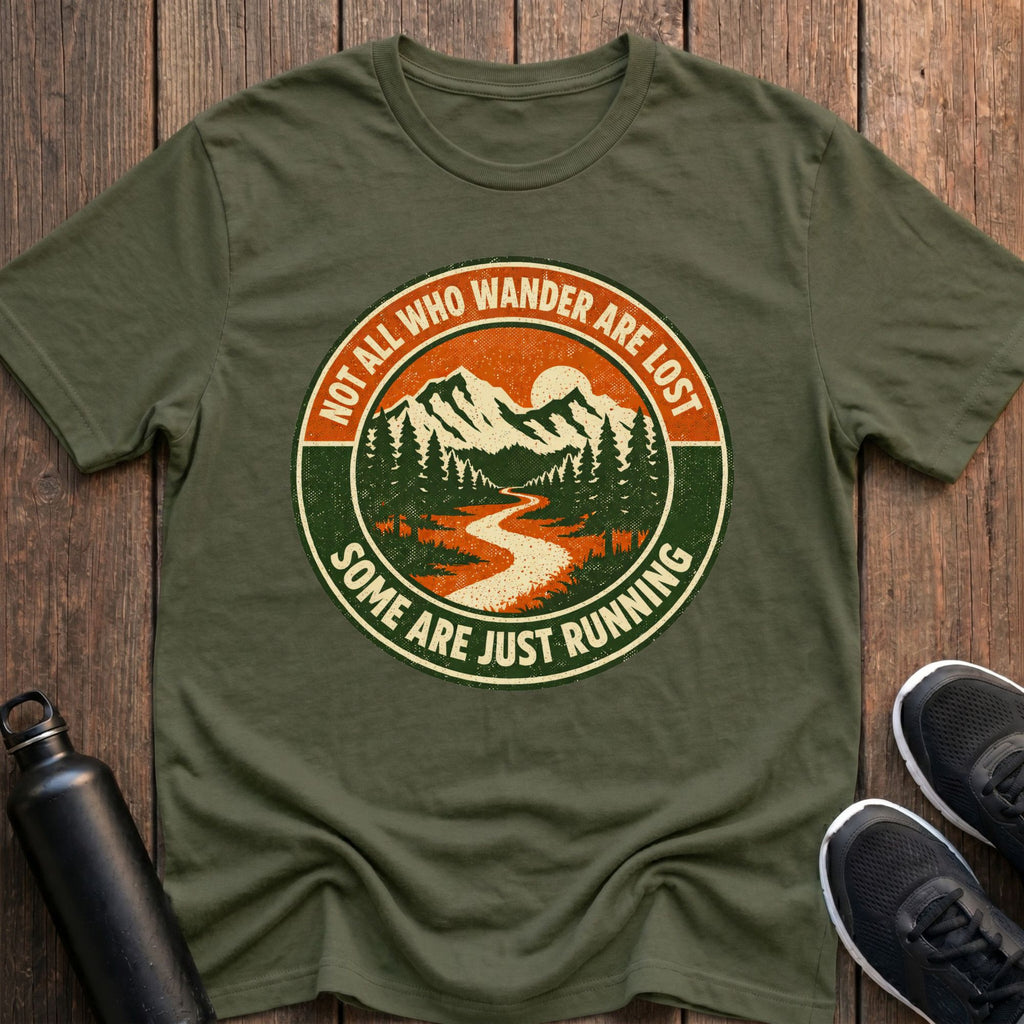 Not All Who Wander T-Shirt