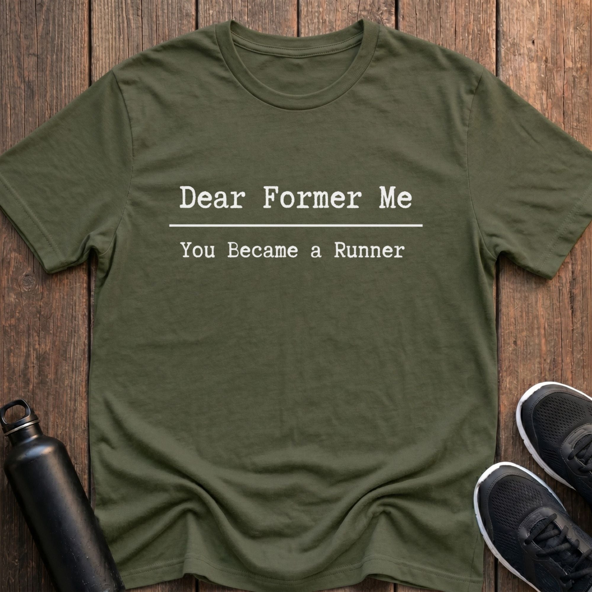 You Became A Runner T-Shirt
