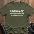 Told Everyone First T-Shirt