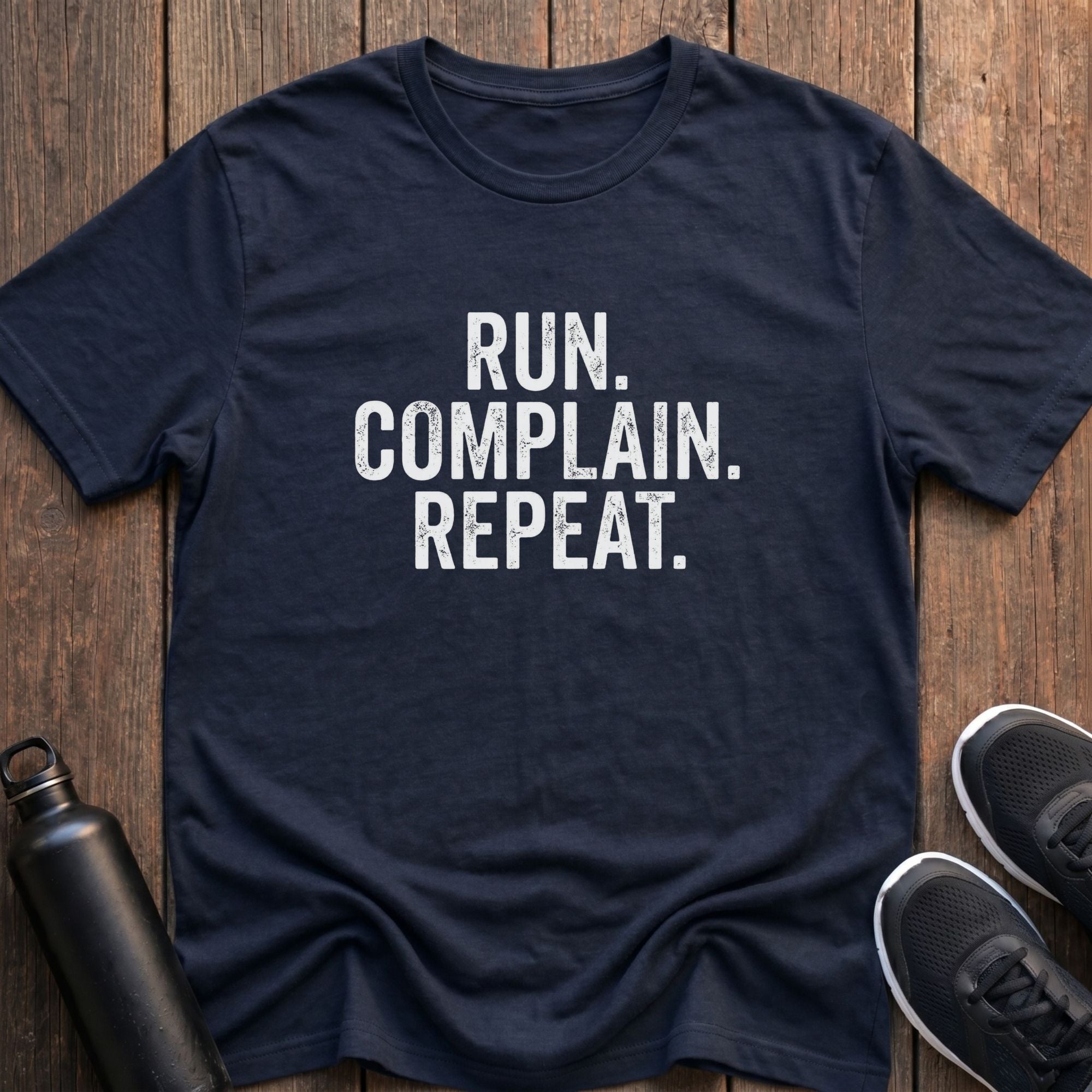 Run Complain Repeat T-Shirt