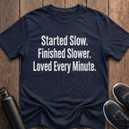Loved Every Minute T-Shirt