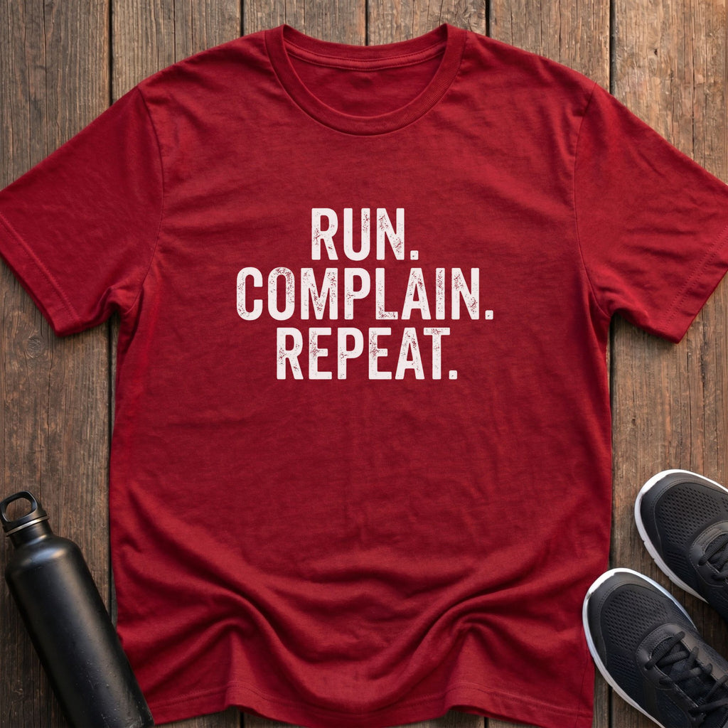 Run Complain Repeat T-Shirt