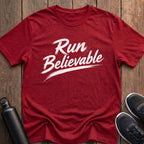 Run Believable T-Shirt