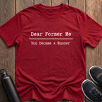 You Became A Runner T-Shirt