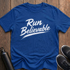 Run Believable T-Shirt