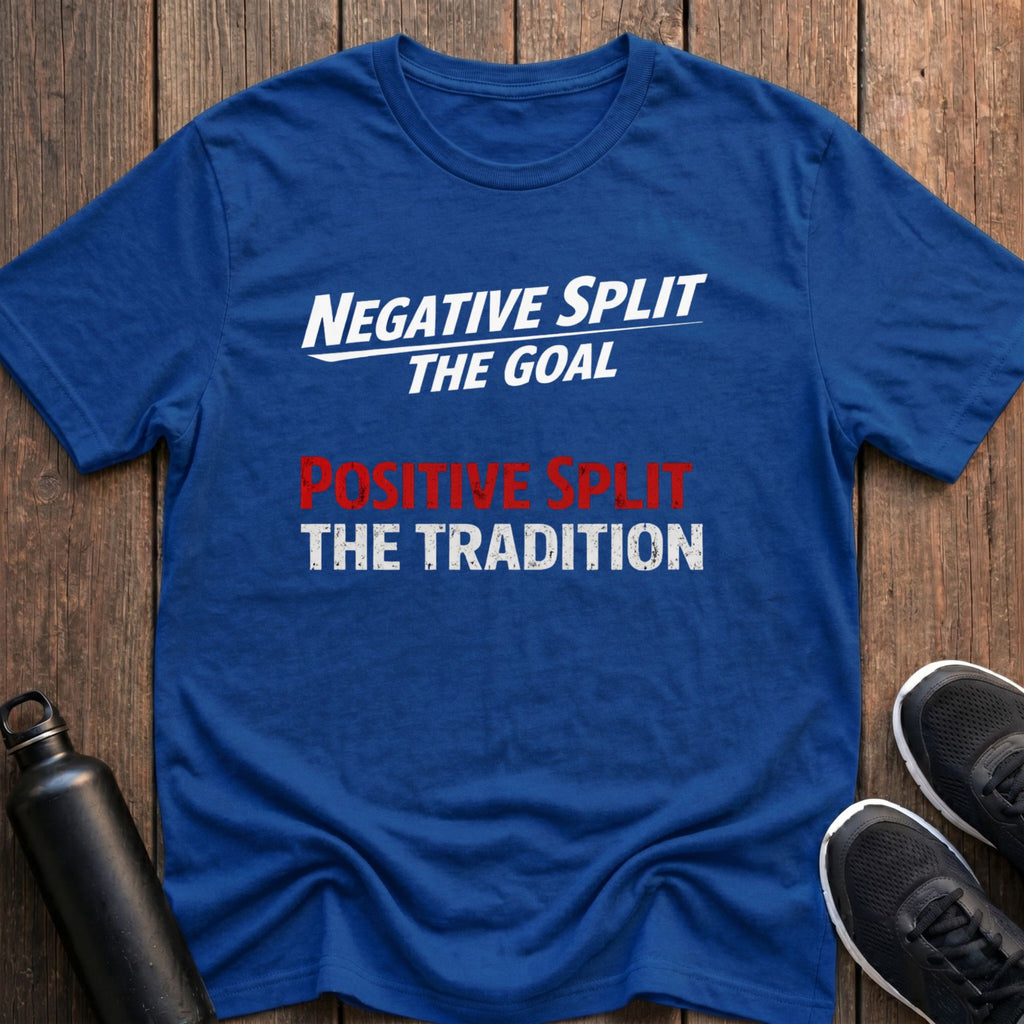 Negative Split Positive Split T-Shirt