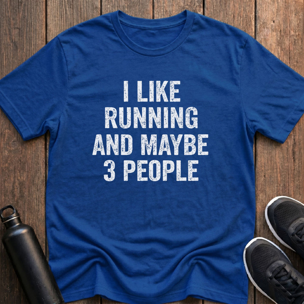 Running and Maybe 3 People T-Shirt