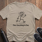 Everything Is Fine T-Shirt