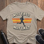 Not Fast Not Last (Male) T-Shirt