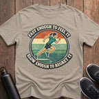 Fast Enough to Feel It (Female) T-Shirt