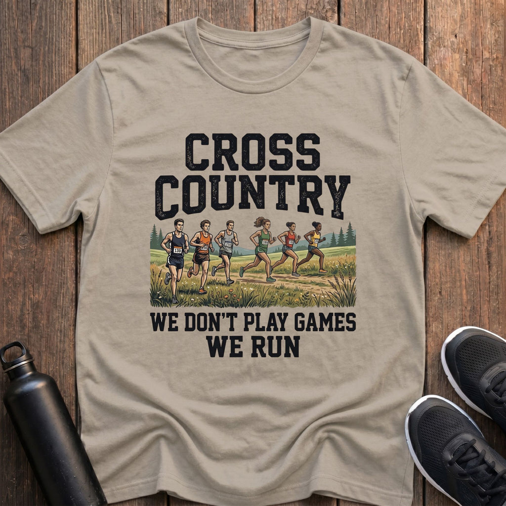 We Don't Play Games T-Shirt