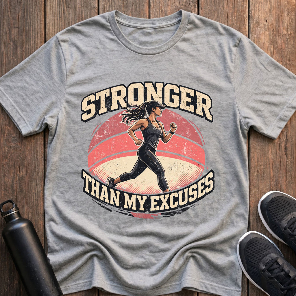 Stronger Than My Excuses T-Shirt