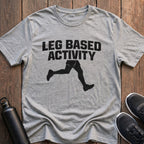 Leg Based Activity T-Shirt