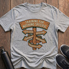 Training For Nothing Specific T-Shirt
