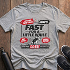 Fast For A Little While T-Shirt