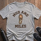 Mud And Miles T-Shirt