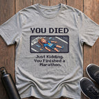 You Died Marathon (Female) T-Shirt