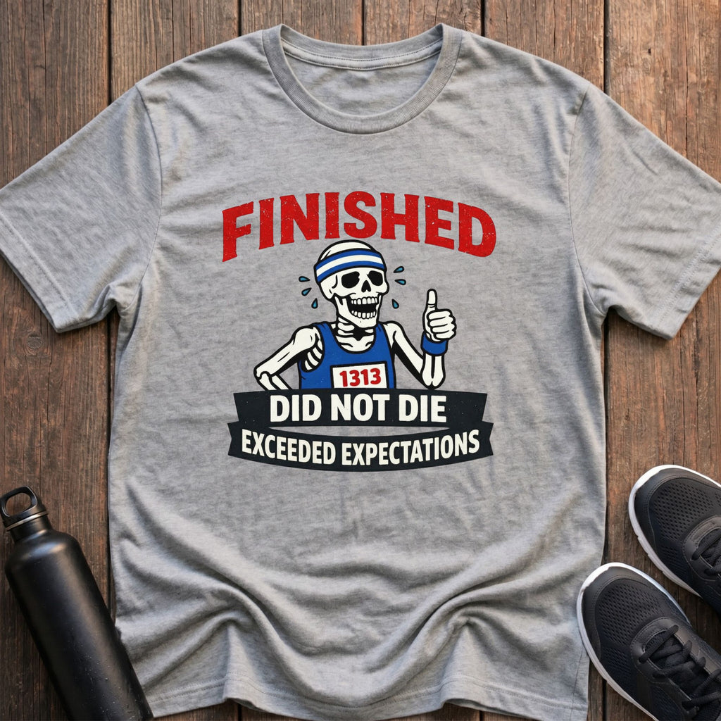 Did Not Die T-Shirt
