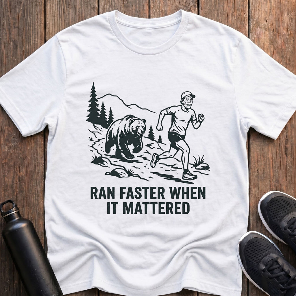Faster When It Mattered T-Shirt