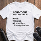 Conditions May Include T-Shirt