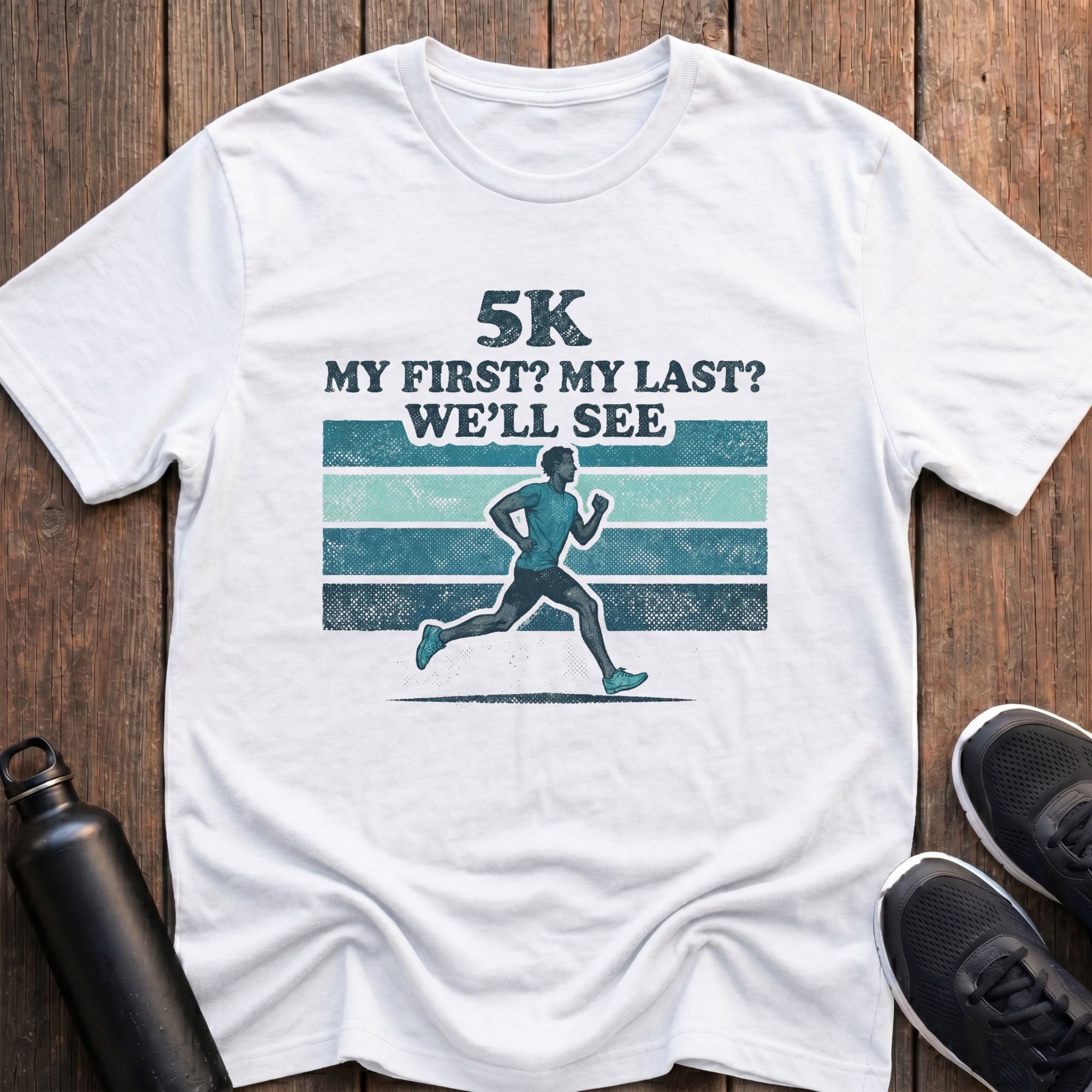 5K My First, My Last? (Male) T-Shirt