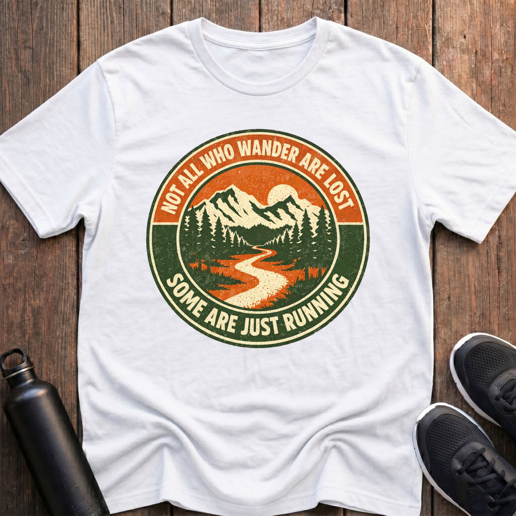 Not All Who Wander T-Shirt