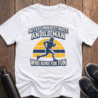 Never Underestimate An Old Man T-Shirt