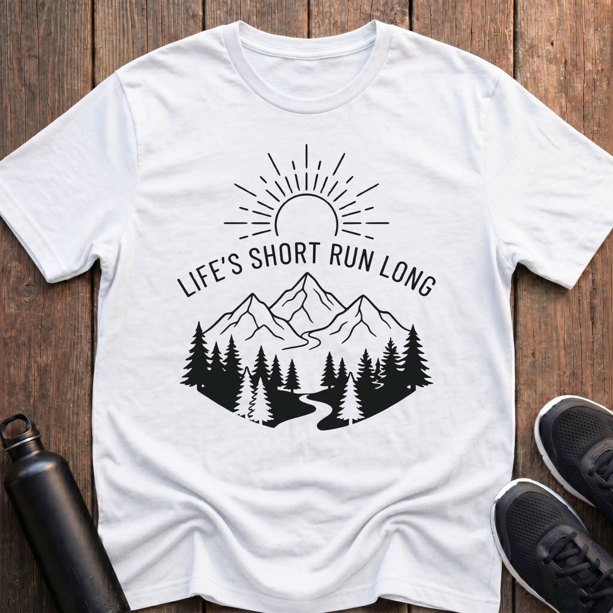 Life's Short Run Long T-Shirt