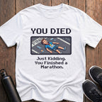 You Died Marathon (Male) T-Shirt